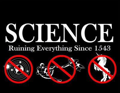 Science: ruining everything since 1543