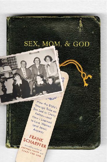 Cover of Frank Schaeffer’s Sex Mom and God